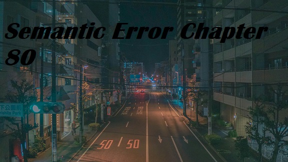 Semantic Error Chapter 80