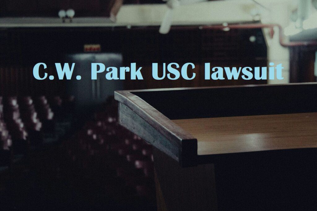 C.W. Park USC lawsuit