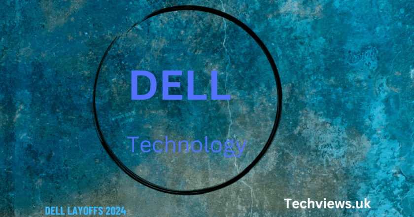 How Dell Layoffs 2024 Will Reshape Its Business and Workforce