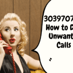 3039707107: How to Deal Unwanted Calls 